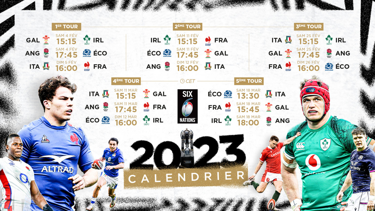 Tournoi des Six Nations 2023 : Le calendrier dévoilé Tournoi des Six Nations 2023 : Le calendrier dévoilé