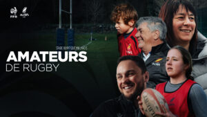 Amateurs de Rugby&nbsp;: une plongée au cœur de l’âme du rugby français