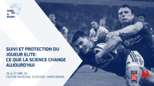 Sciences et Rugby&nbsp;: une conférence dédiée au suivi et à la protection du joueur Élite au CNR